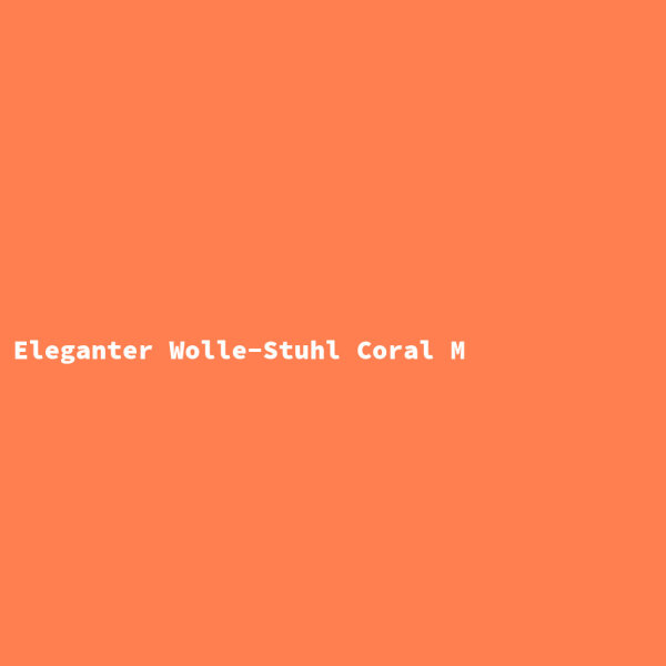Eleganter Wolle-Stuhl Coral M