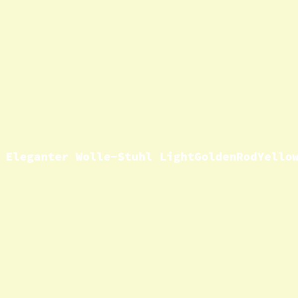 Eleganter Wolle-Stuhl LightGoldenRodYellow L