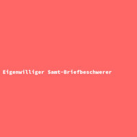 Eigenwilliger Samt-Briefbeschwerer