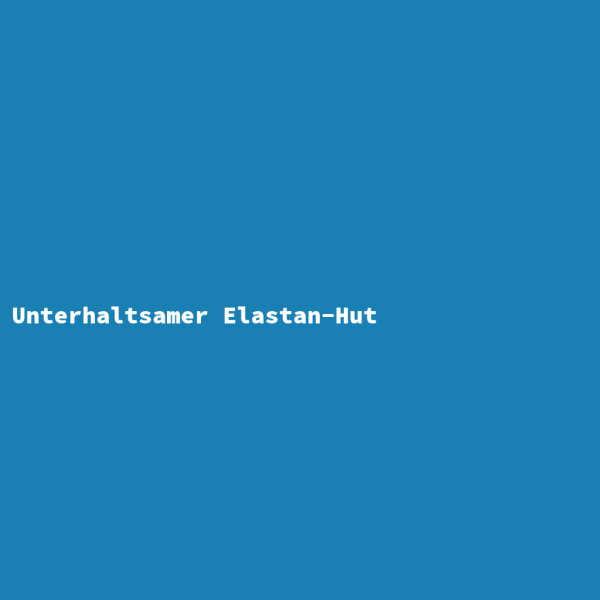 Unterhaltsamer Elastan-Hut