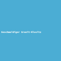Geschmeidiger Granit-Klositz