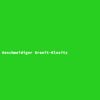 Geschmeidiger Granit-Klositz