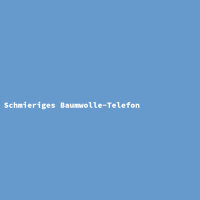 Schmieriges Baumwolle-Telefon