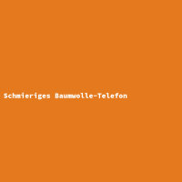 Schmieriges Baumwolle-Telefon