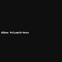 K&uuml;hne Polyamid-Hose
